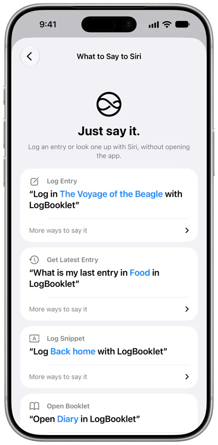 The phrases LogBooklet understands through Siri on iPhone, such as "Log in The Voyage of the Beagle with LogBooklet", each written with one of the user's own booklets.